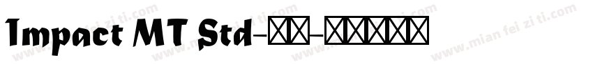 Impact MT Std-粗体字体转换